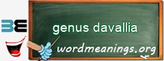 WordMeaning blackboard for genus davallia